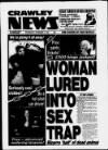 Crawley News Wednesday 07 December 1994 Page 1