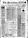 Portadown News Saturday 25 February 1865 Page 1