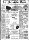 Portadown News Saturday 25 August 1894 Page 1
