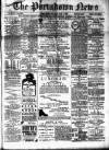 Portadown News Saturday 08 May 1897 Page 1