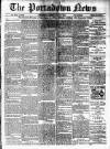 Portadown News Saturday 07 July 1900 Page 1