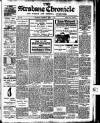 Strabane Chronicle Saturday 01 April 1911 Page 1
