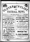 Ulster Football and Cycling News Friday 15 February 1889 Page 1