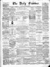 Ulster Examiner and Northern Star Monday 06 February 1871 Page 1