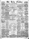 Ulster Examiner and Northern Star Monday 20 March 1871 Page 1