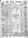 Ulster Examiner and Northern Star Friday 24 March 1871 Page 1