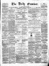 Ulster Examiner and Northern Star Monday 17 July 1871 Page 1