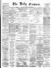 Ulster Examiner and Northern Star Thursday 29 February 1872 Page 1