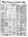 Ulster Examiner and Northern Star Friday 05 December 1873 Page 1