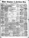 Ulster Examiner and Northern Star Wednesday 03 March 1875 Page 1