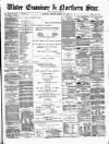 Ulster Examiner and Northern Star Friday 26 March 1875 Page 1