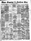 Ulster Examiner and Northern Star Monday 19 July 1875 Page 1