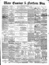 Ulster Examiner and Northern Star Wednesday 08 December 1875 Page 1