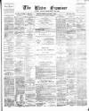 Ulster Examiner and Northern Star Friday 21 January 1876 Page 1