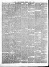 Evesham Standard & West Midland Observer Saturday 30 April 1892 Page 6
