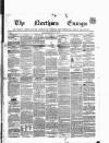 Northern Ensign and Weekly Gazette Thursday 12 January 1854 Page 1