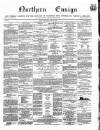 Northern Ensign and Weekly Gazette Thursday 16 June 1864 Page 1