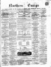 Northern Ensign and Weekly Gazette Thursday 29 December 1864 Page 1