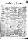 Northern Ensign and Weekly Gazette Thursday 29 March 1866 Page 1