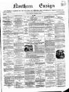 Northern Ensign and Weekly Gazette Thursday 20 December 1866 Page 1