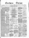 Northern Ensign and Weekly Gazette Thursday 17 November 1870 Page 1