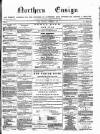 Northern Ensign and Weekly Gazette Thursday 01 December 1870 Page 1