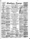 Northern Ensign and Weekly Gazette Thursday 19 February 1880 Page 1