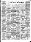 Northern Ensign and Weekly Gazette Tuesday 18 October 1892 Page 1