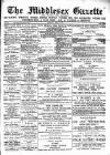 Middlesex Gazette Saturday 19 April 1890 Page 1