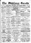 Middlesex Gazette Saturday 17 May 1890 Page 1