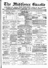 Middlesex Gazette Saturday 22 November 1890 Page 1