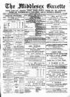 Middlesex Gazette Saturday 01 August 1891 Page 1