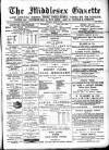 Middlesex Gazette Saturday 25 March 1893 Page 1