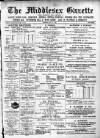 Middlesex Gazette Saturday 11 August 1894 Page 1