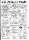 Middlesex Gazette Saturday 15 July 1899 Page 1