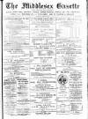 Middlesex Gazette Saturday 19 August 1899 Page 1