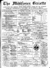 Middlesex Gazette Saturday 09 September 1899 Page 1