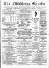 Middlesex Gazette Saturday 09 September 1905 Page 1