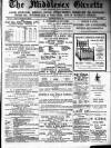 Middlesex Gazette Saturday 09 March 1907 Page 1