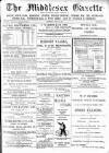 Middlesex Gazette Saturday 18 April 1908 Page 1