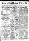 Middlesex Gazette Saturday 03 April 1909 Page 1
