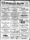 Middlesex Gazette Saturday 06 April 1912 Page 1
