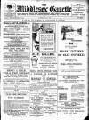 Middlesex Gazette Saturday 27 July 1912 Page 1