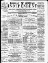 Middlesex Independent Wednesday 03 March 1886 Page 1