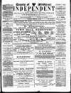 Middlesex Independent Saturday 23 February 1889 Page 1