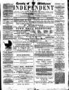 Middlesex Independent Saturday 09 March 1889 Page 1