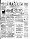 Middlesex Independent Saturday 23 March 1889 Page 1