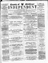 Middlesex Independent Wednesday 02 August 1893 Page 1