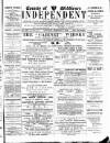Middlesex Independent Saturday 17 February 1894 Page 1