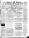 Middlesex Independent Wednesday 28 March 1894 Page 1